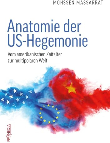 Anatomie der US-Hegemonie: Vom amerikanischen Zeitalter zur multipolaren Welt