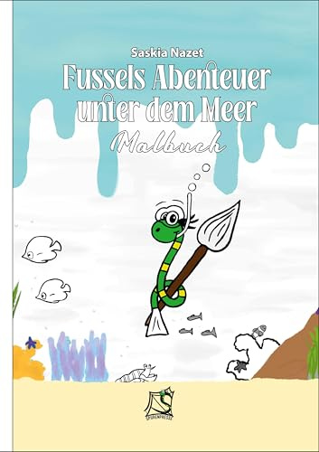 Fussels Abenteuer unter dem Meer: Malbuch