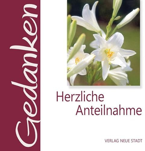 Herzliche Anteilnahme: Gedanken