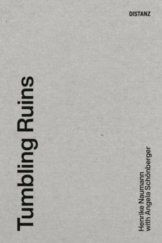 Tumbling Ruins: (englische Ausgabe) (Kontext)