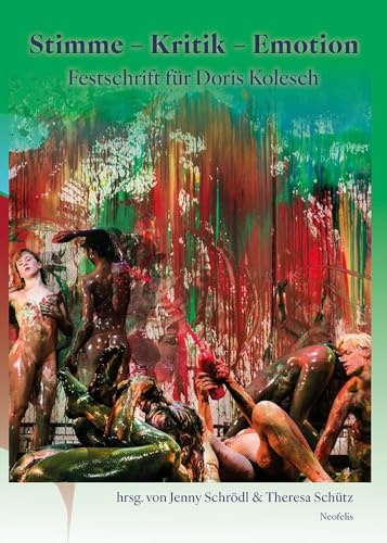 Stimme – Kritik – Emotion: Festschrift für Doris Kolesch