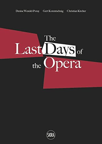 Last Days of the Opera (Musica e spettacolo)