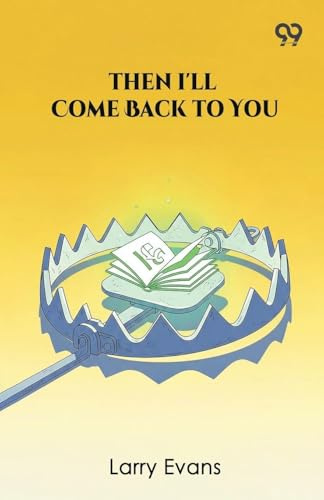 Then I'll Come Back To You