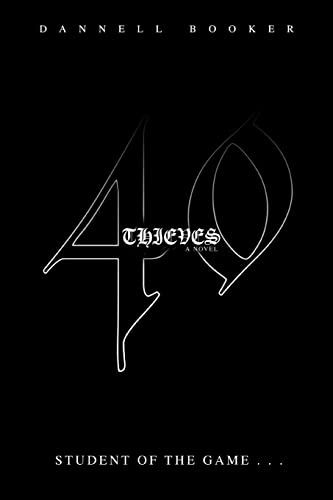40 THIEVES: student of the game . . .
