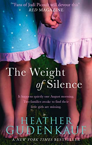 THE WEIGHT OF SILENCE: A Gripping Psychological Thriller About Two Missing Girls and Buried Secrets