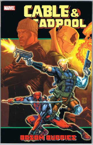 Cable & Deadpool Volume 4: Bosom Buddies TPB