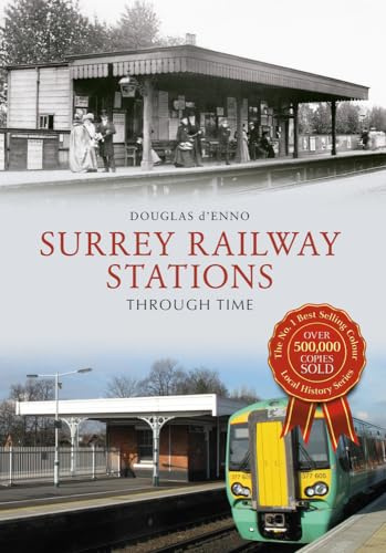 Surrey Railway Stations Through Time