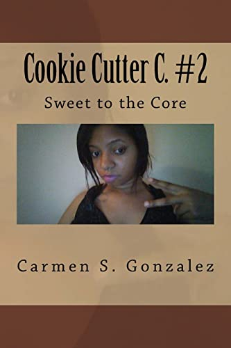 Cookie Cutter C. #2: Sweet to the Core