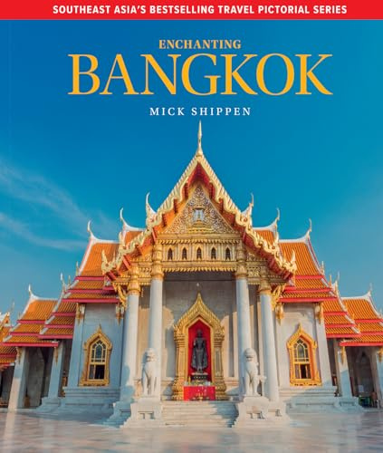 Enchanting Bangkok (Enchanting Pictorial Guides)