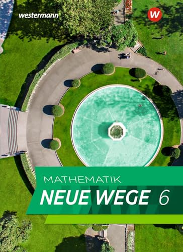 Mathematik Neue Wege SI - Ausgabe 2023 für Hamburg: Schulbuch 6: Sekundarstufe 1 - Ausgabe 2023 (Mathematik Neue Wege SI: Ausgabe 2023 für Hamburg und Bremen)