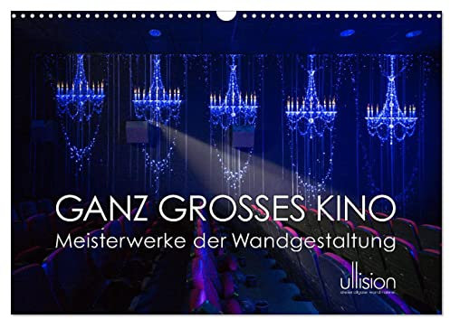 GANZ GROSSES KINO - Meisterwerke der Wandgestaltung (Wandkalender 2025 DIN A3 quer), CALVENDO Monatskalender