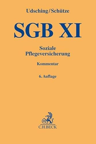 SGB XI: Soziale Pflegeversicherung (Gelbe Erläuterungsbücher)