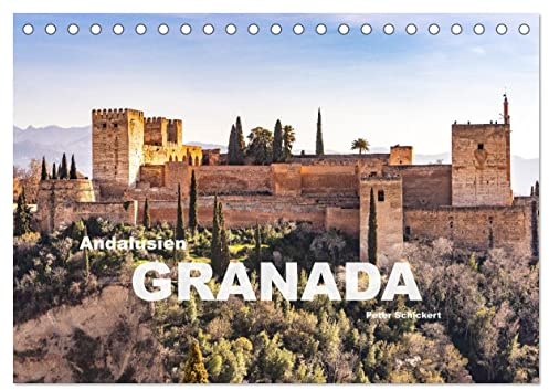 Andalusien - Granada (Tischkalender 2026 DIN A5 quer), CALVENDO Monatskalender: Eine der schönsten Städte Andalusiens mit der weltberühmten Alhambra! (CALVENDO Orte)