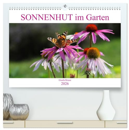 Sonnenhut im Garten (hochwertiger Premium Wandkalender 2026 DIN A2 quer), Kunstdruck in Hochglanz: Zwei Stauden mit demselben Namen (CALVENDO Natur)