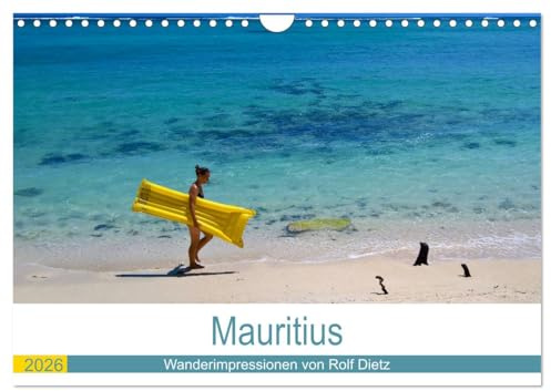 Mauritius - Wanderimpressionen von Rolf Dietz (Wandkalender 2026 DIN A4 quer), CALVENDO Monatskalender: Wandern auf Maritius ist das neue Highlight der Insel. (CALVENDO Orte)