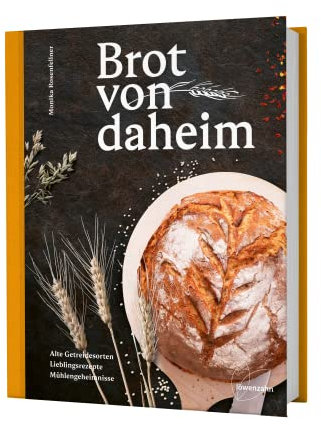 Brot von daheim: Alte Getreidesorten. Lieblingsrezepte. Mühlengeheimnisse. 50 Brotrezepte von der Müllerin: Brotbacken für alle Brotbacklevel! Rezepte ... Dinkel und Co.) und glutenfreie Brote