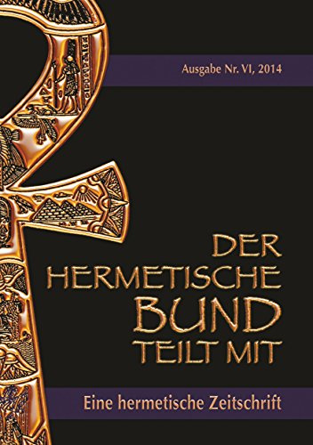 Der hermetische Bund teilt mit: Hermetische Zeitschrift Nr. 4/2014