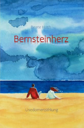 Bernsteinherz: Usedomerzählung