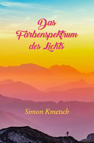 Das Farbenspektrum des Lichts