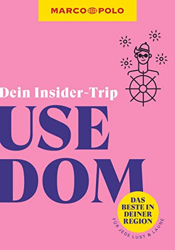MARCO POLO Insider-Trips Usedom: Das Beste in deiner Region # für jede Lust und Laune