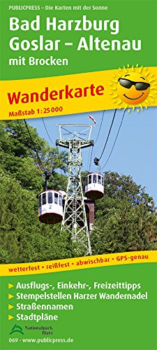 Bad Harzburg, Goslar, Altenau mit Brocken: Wanderkarte mit Ausflugszielen, Einkehr- & Freizeittipps und Stadtplänen, wetterfest, reissfest, ... wetterfest, reißfest, abwischbar, GPS-genau