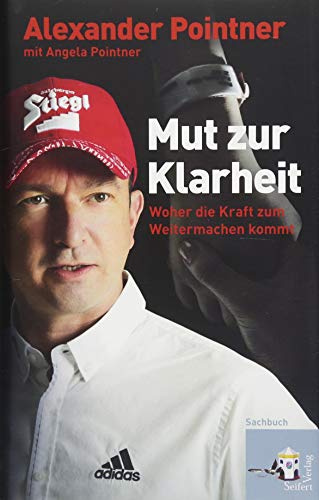 Mut zur Klarheit - Woher die Kraft zum Weitermachen kommt