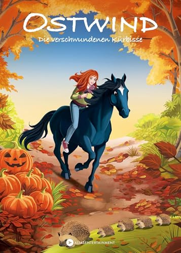 Ostwind - Die verschwundenen Kürbisse: Pferdegeschichten für Leseanfänger ab 6 Jahren (Ostwind für Erstleser)