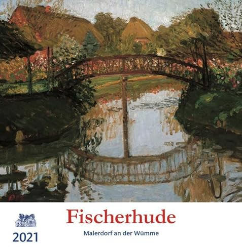 Fischerhude 2021: Malerdorf an der Wümme
