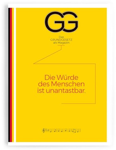 Das Grundgesetz als Magazin: Die Würde des Menschen ist unantastbar
