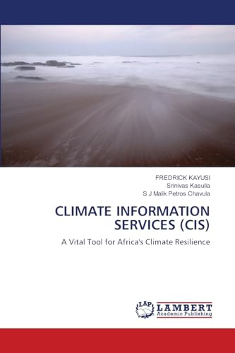CLIMATE INFORMATION SERVICES (CIS): A Vital Tool for Africa's Climate Resilience