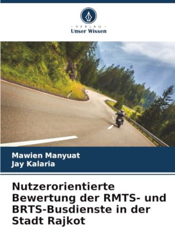 Nutzerorientierte Bewertung der RMTS- und BRTS-Busdienste in der Stadt Rajkot