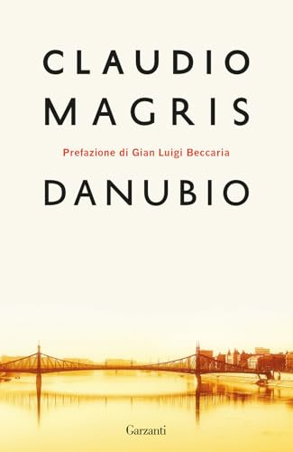 Danubio: Un capolavoro senza tempo (Elefanti bestseller)