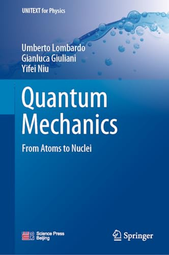 Quantum Mechanics: From Atoms to Nuclei (UNITEXT for Physics)