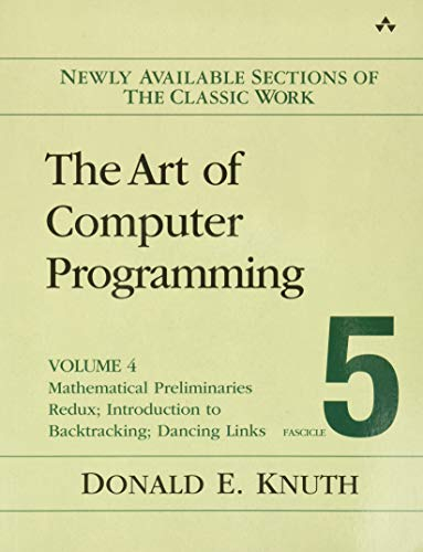 The Art of Computer Programming, Fascicle 5: Mathematical Preliminaries Redux; Introduction to Backtracking; Dancing Links (4)