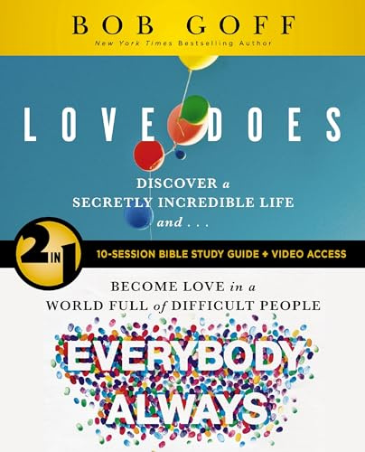 Love Does/Everybody Always 2-in-1 Bible Study Guide plus Streaming Video: Discover a Secretly Incredible Life and Become Love in a World Full of Difficult People