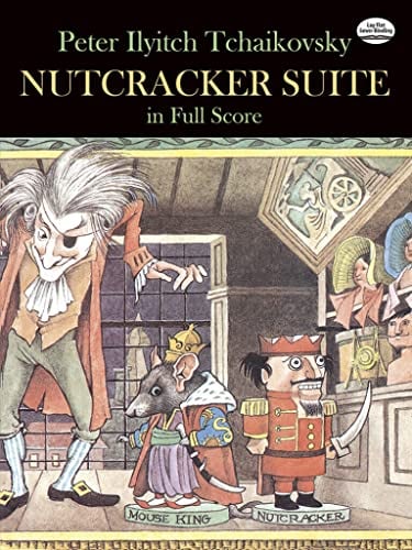 Tchaikovsky Nutcracker Suite (Full Score) Orch: In Full Score (Dover Orchestral Music Scores)