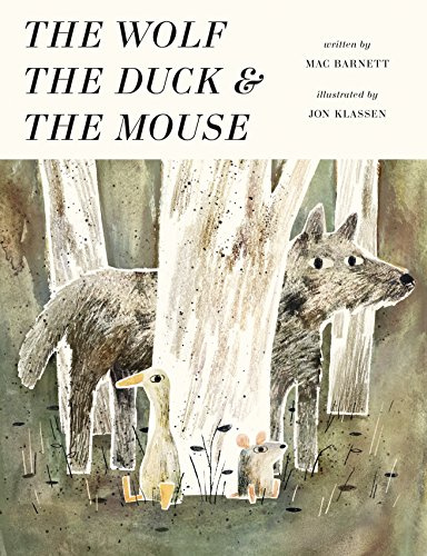 The Wolf, the Duck and the Mouse (Walker Books)