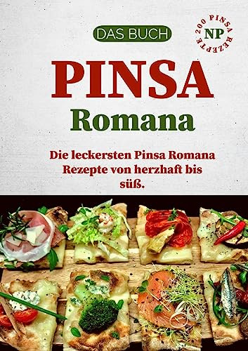 Pinsa Rezept Buch: La Pinsa Romana
