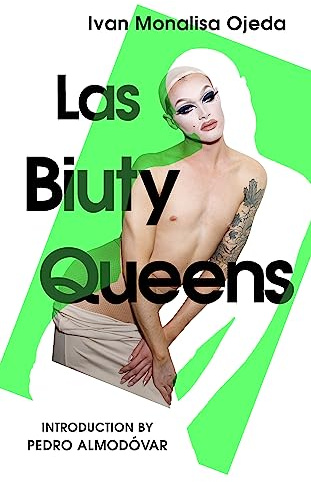 Las Biuty Queens: With an Introduction by Pedro Almodóvar