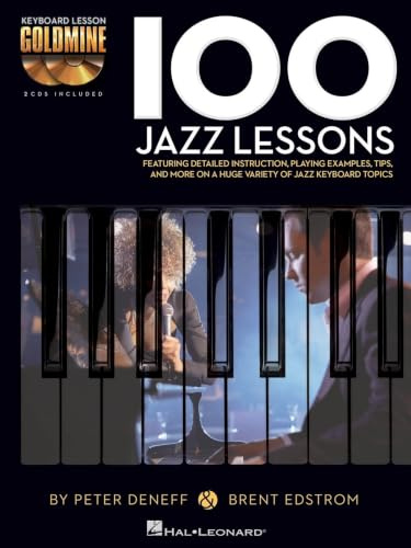 Keyboard Lesson Goldmine: 100 Jazz Lessons: Keyboard Lesson Goldmine Series