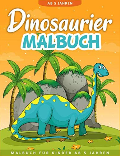 Dinosaurier Malbuch ab 5 Jahren: 50 Malvorlagen Dinosaurier - Malbuch Dinosaurier Für Kinder ab 5 Jahren - Geschenkidee Für Kinder Mädchen und Jungen - Dinosaurier Buch Kinder