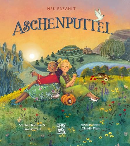 Aschenputtel: Neu Erzählt
