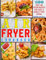 Air Fryer Cookbook: 600 Easy Air Fryer Recipes for Quick & Hassle-Free Frying