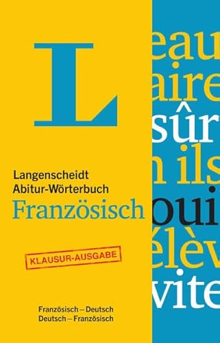 Langenscheidt Abitur-Wörterbuch Französisch - Buch mit Online-Anbindung: Ideal für Klausuren und Abiturprüfung, Französisch-Deutsch/Deutsch-Französisch (Langenscheidt Abitur-Wörterbücher)