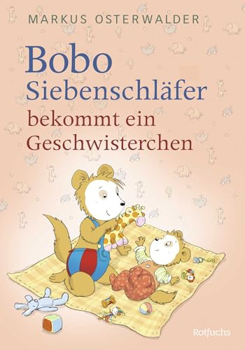 Bobo Siebenschläfer bekommt ein Geschwisterchen: Bildgeschichten für ganz Kleine (Bobo Siebenschläfer: Neue Abenteuer zum Vorlesen ab 3 Jahre, Band 3)