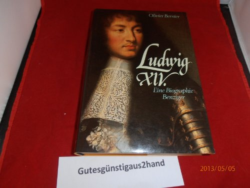 Ludwig XIV. Eine Biographie
