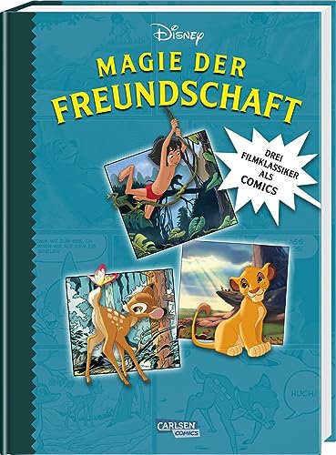 Magie der Freundschaft: 100 Jahre Disney: Drei Filmklassiker als Comics | Bambi, Das Dschungelbuch und König der Löwen als Comics für Kinder ab 8