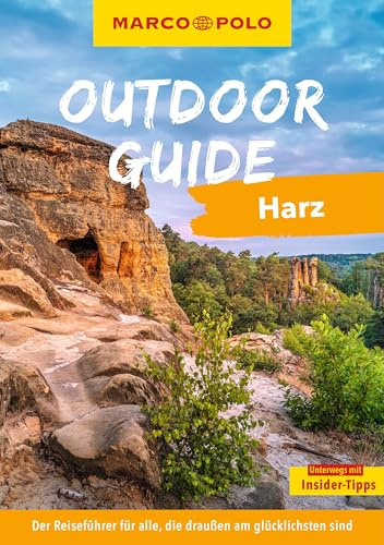 MARCO POLO OUTDOOR GUIDE Reiseführer Harz: Mit rund 150 Outdoor-Erlebnissen für alle, die am liebsten draußen sind