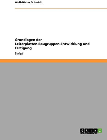Grundlagen der Leiterplatten-Baugruppen-Entwicklung und Fertigung