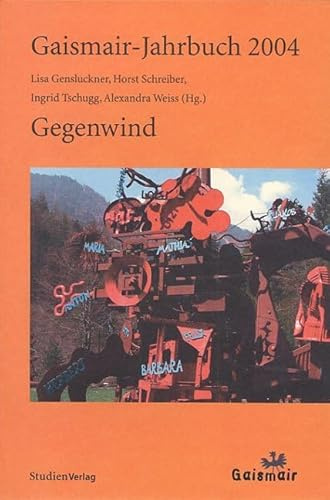 Gaismair-Jahrbuch 2004 (Jahrbuch der Michael-Gaismair-Gesellschaft)